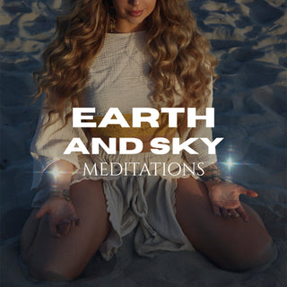 Earth and Sky Communion (Meditations)
