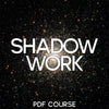 Shadow Work: Written PDF